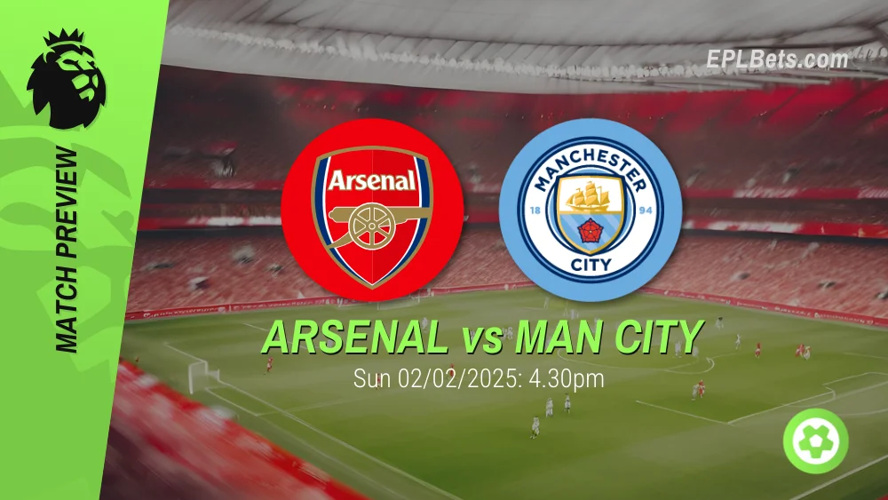 arsenal vs manchester city premier league prediction and betting tips 02/02/2025 epl bets