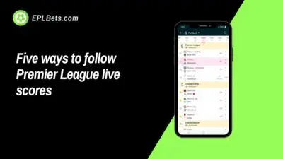 An EPL Bets branded black and green image with a picture of a mobile phone showing Premier League scores