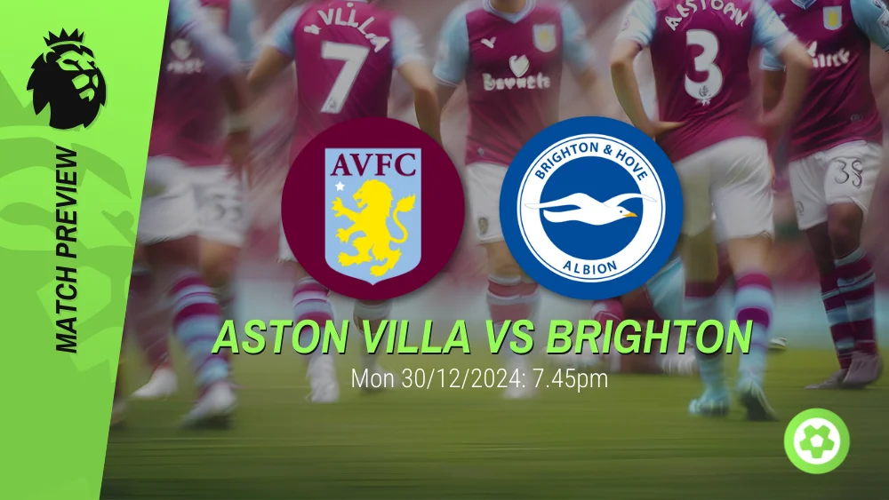 Aston Villa vs Brighton Prediction – Premier League Prediction & Betting Tips 30122024