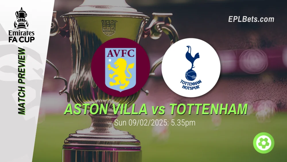 aston villa vs tottenham 09/02/2025 epl bets