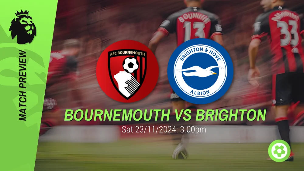 Bournemouth vs Brighton Match Preview – Premier League Prediction & Betting Tips 23112024