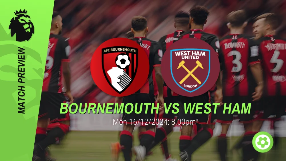 Bournemouth vs West Ham Prediction – Premier League Prediction & Betting Tips 16122024