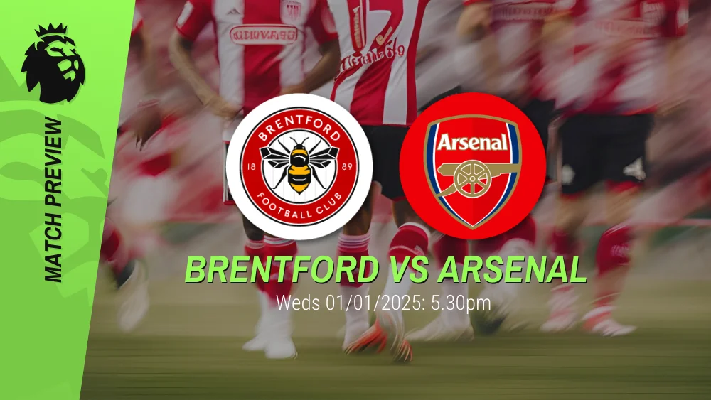 Brentford vs Arsenal Prediction – Premier League Prediction & Betting Tips 01012025