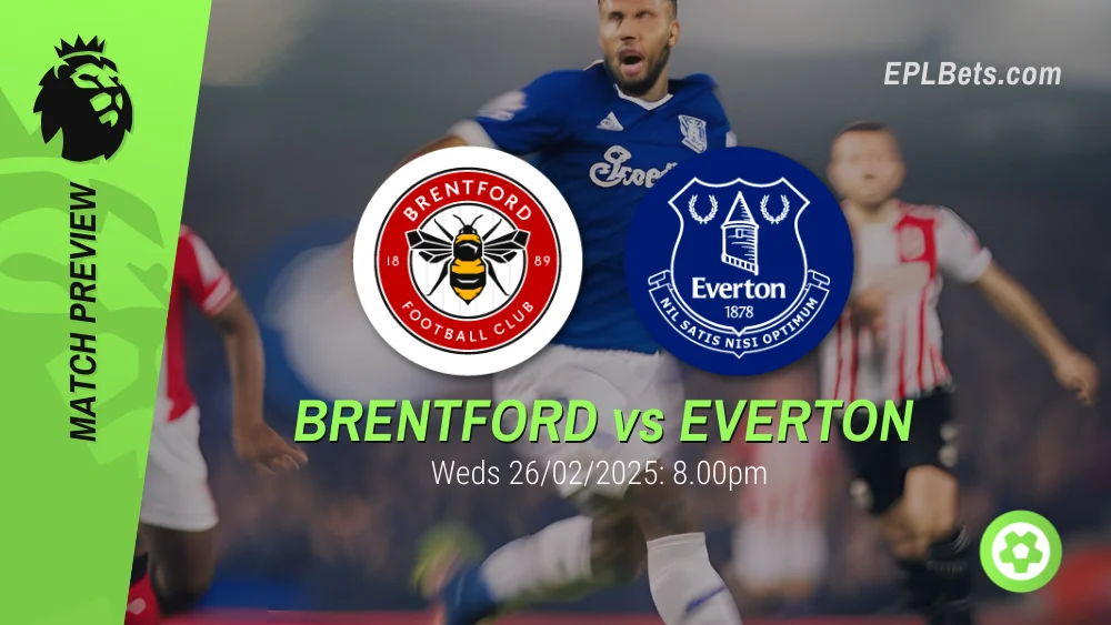 brentford vs everton 26/02/2025 epl bets