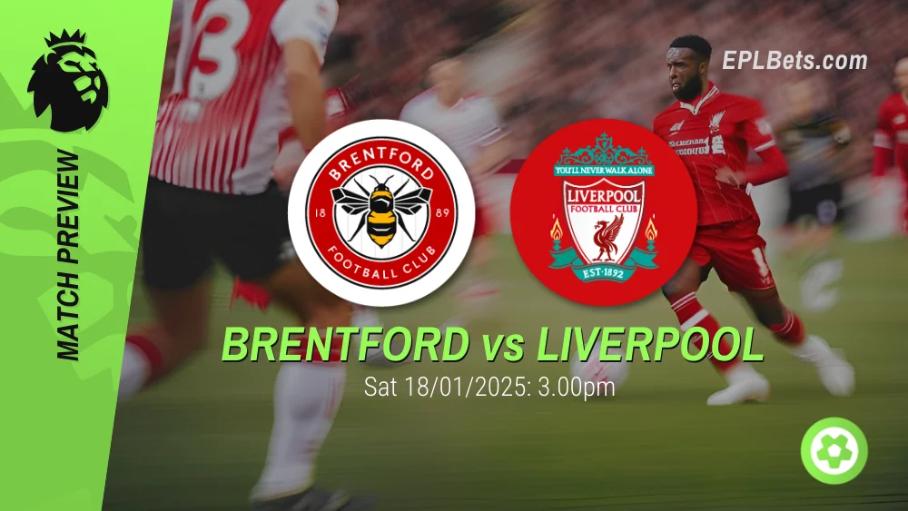 brentford vs liverpool prediction and betting tips 18/01/2025 epl bets