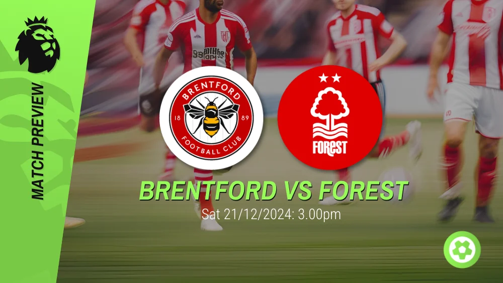 Brentford vs Nottingham Forest Prediction – Premier League Prediction & Betting Tips 21122024