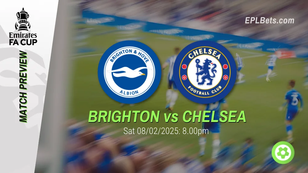 brighton vs chelsea 08/02/2025 epl bets