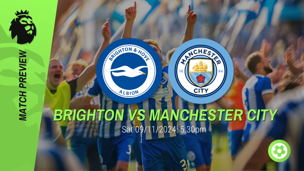 Brighton vs Manchester City Match Preview – Premier League Prediction & Betting Tips 09112024