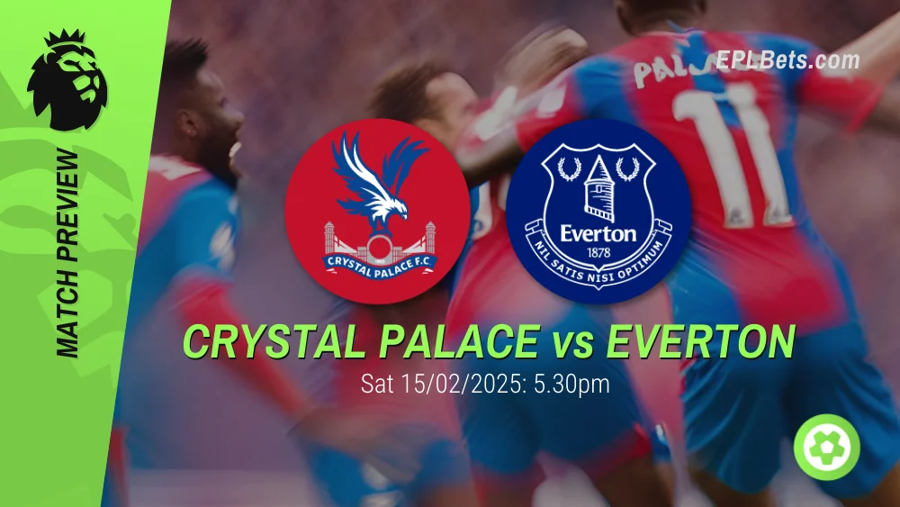 crystal palace vs everton 15/02/2025 epl bets