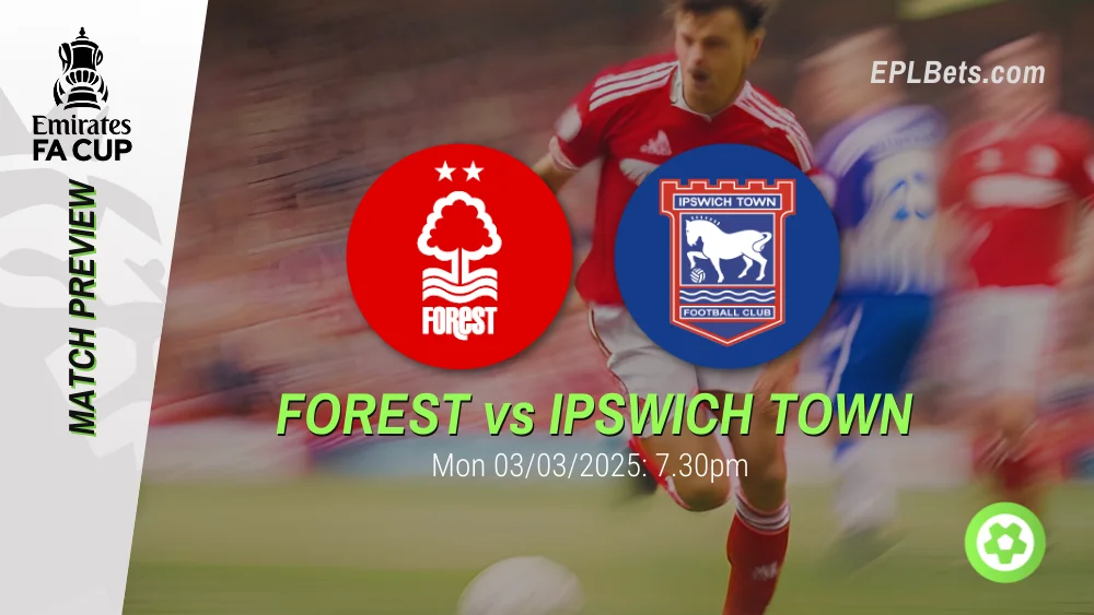 nottingham forest vs ipswich town 03/03/2025 epl bets