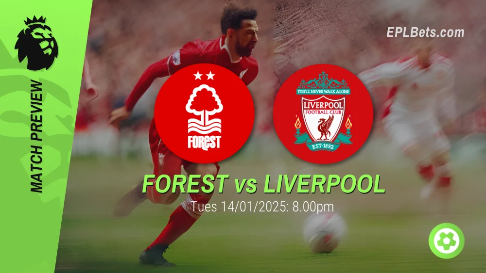 nottingham forest vs liverpool premier league prediction and betting tips 14/01/2025 epl bets