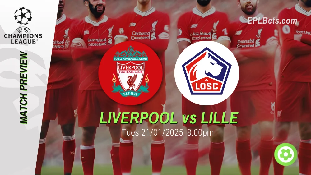 liverpool vs lille uefa champions league prediction and betting tips 21/01/2025 epl bets