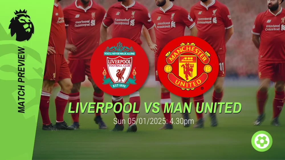 Liverpool vs Manchester United Prediction – Premier League Prediction & Betting Tips 05012025