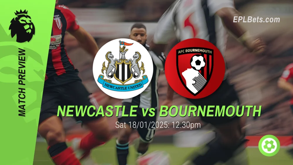 newcastle vs bournemouth premier league prediction and betting tips 18/01/2025 epl bets