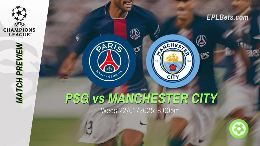 psg vs manchester city uefa champions league prediction and betting tips 22/01/2025 epl bets