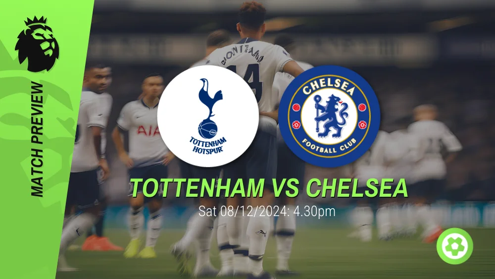 Tottenham vs Chelsea Prediction – Premier League Prediction & Betting Tips 08122024