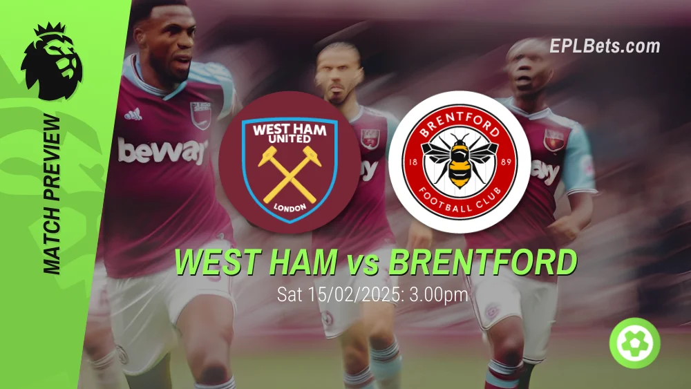 west ham vs brentford 15/02/2025 epl bets