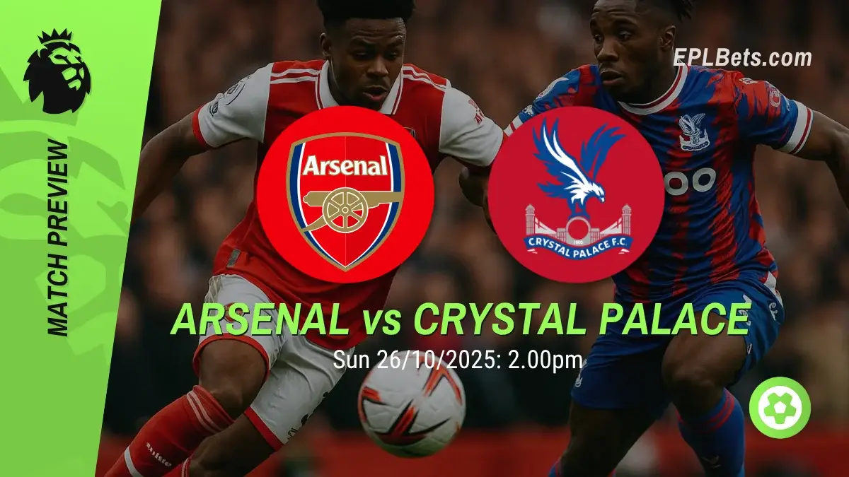 arsenal vs crystal palace 26/10/2025 epl bets