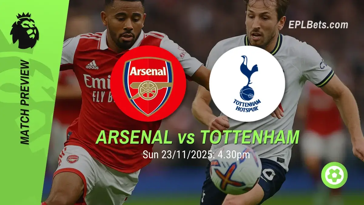 arsenal vs tottenham hotspur 23/11/2025 epl bets