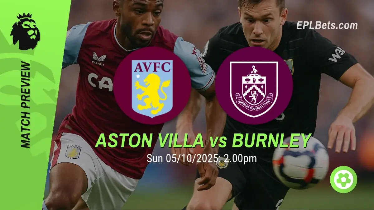 Aston Villa x Burnley, 05/10/2025 – Apostas na Premier League