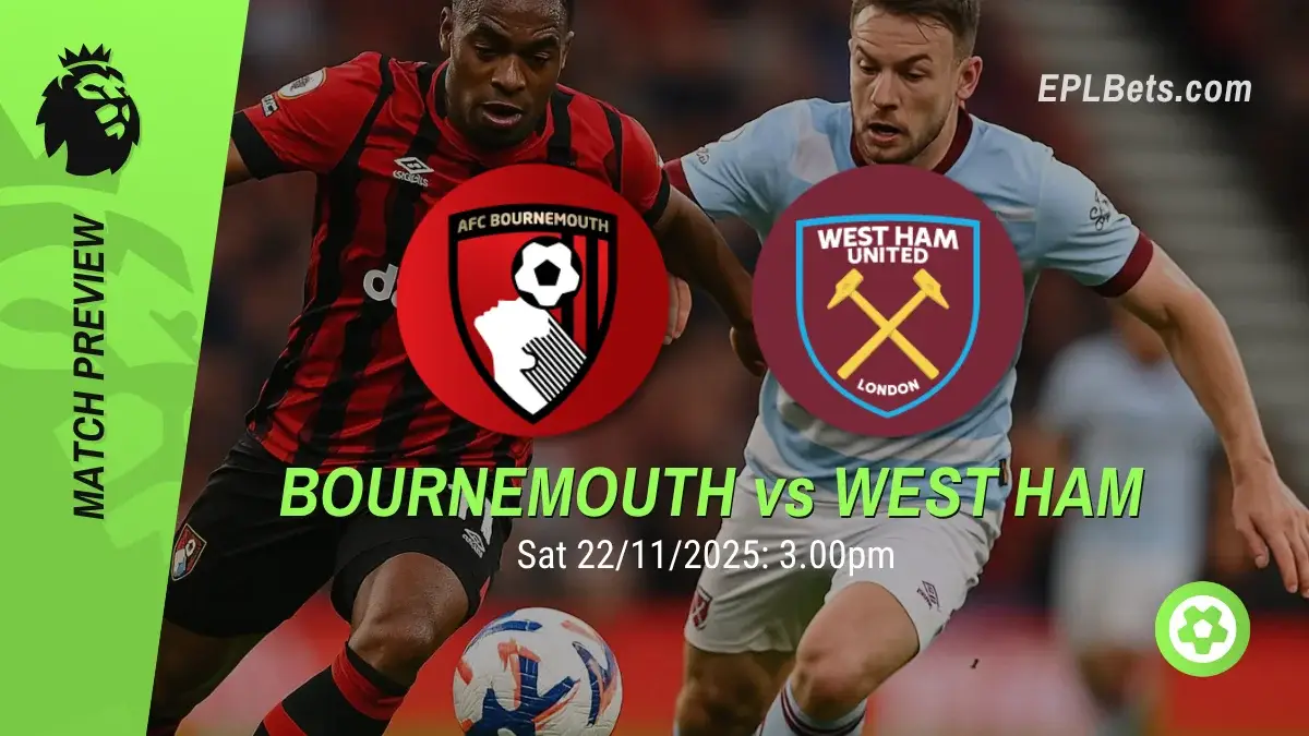 bournemouth vs west ham 22/11/2025 epl bets