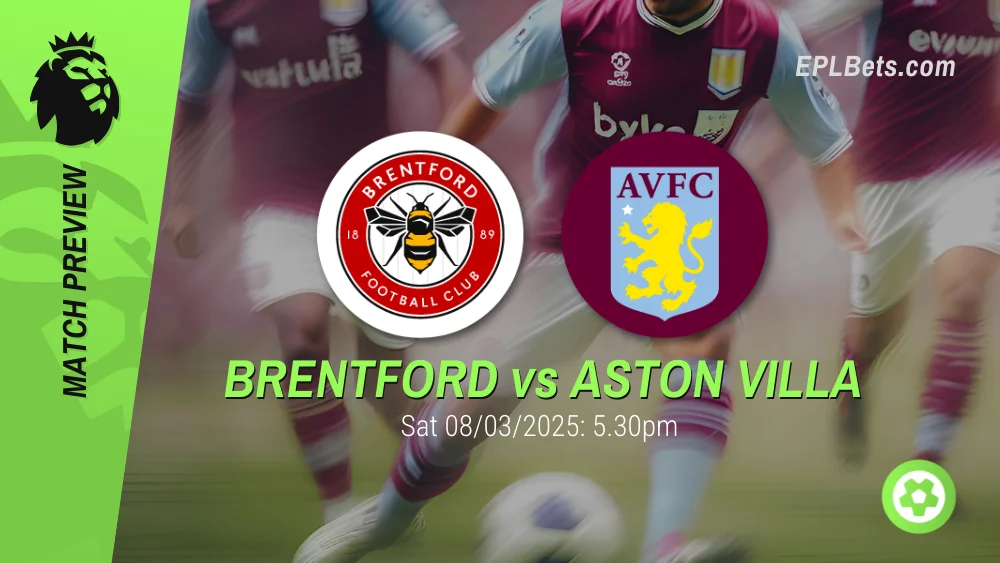 brentford vs aston villa 08/03/2025 epl bets