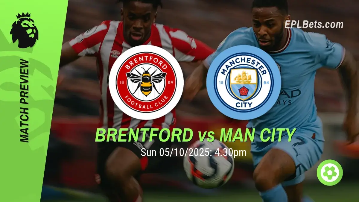 brentford vs manchester city 05/10/2025 epl bets