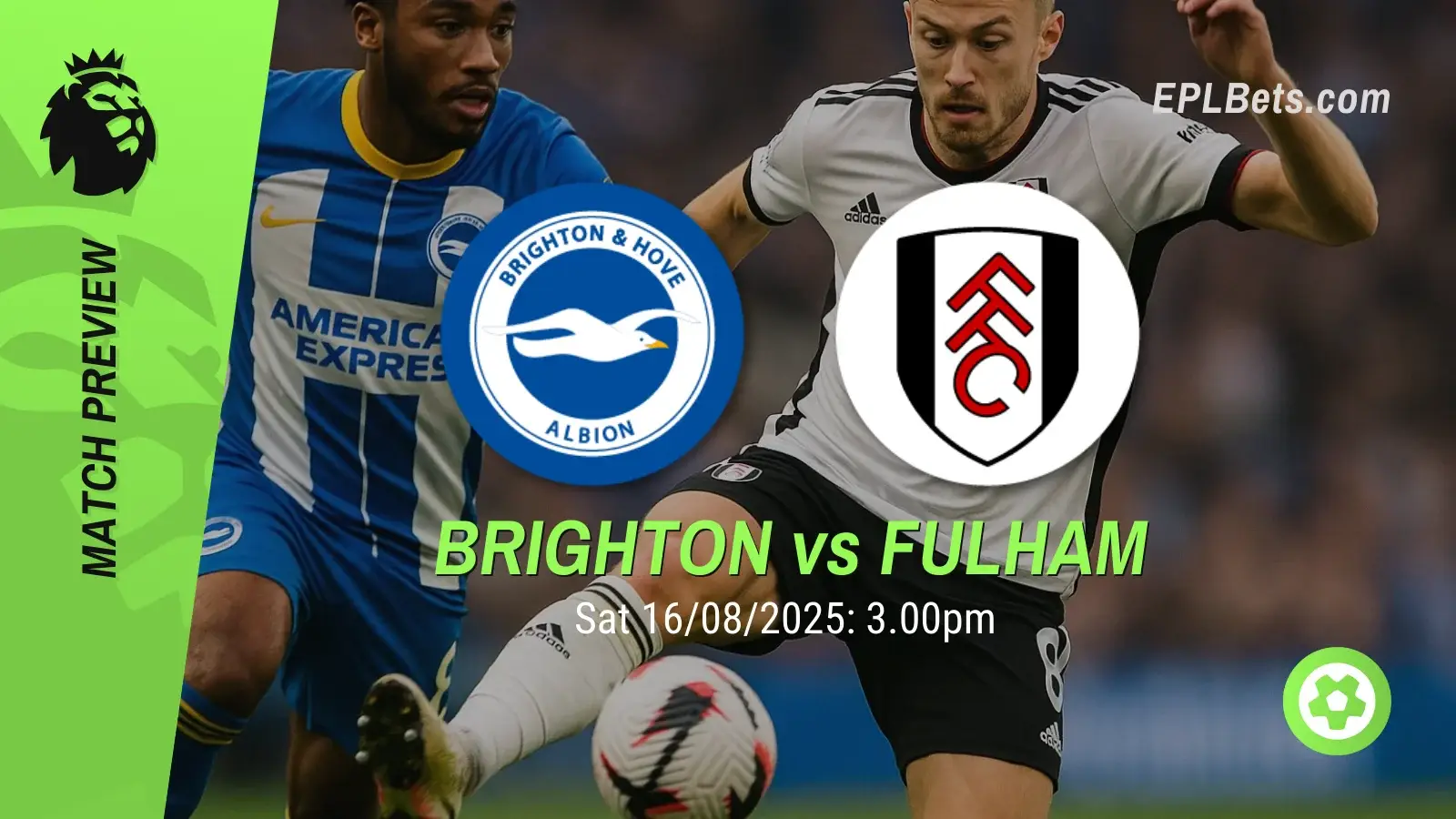 brighton vs fulham 16/08/2025 epl bets