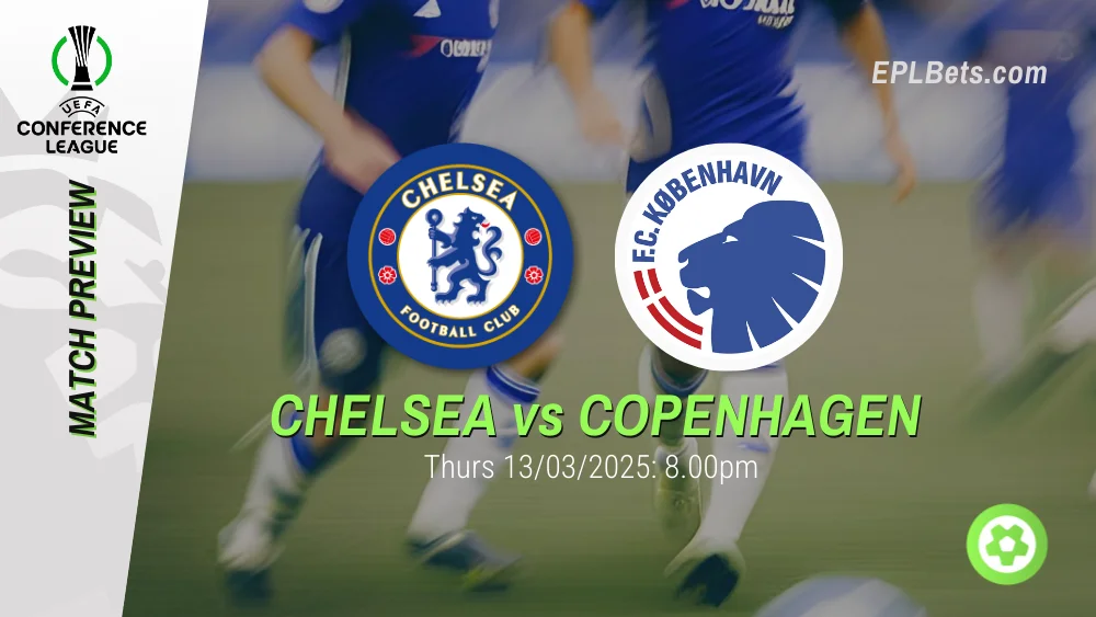 chelsea vs copenhagen 13/03/2025 epl bets