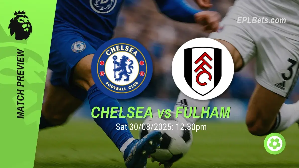 chelsea vs fulham 30/08/2025 epl bets