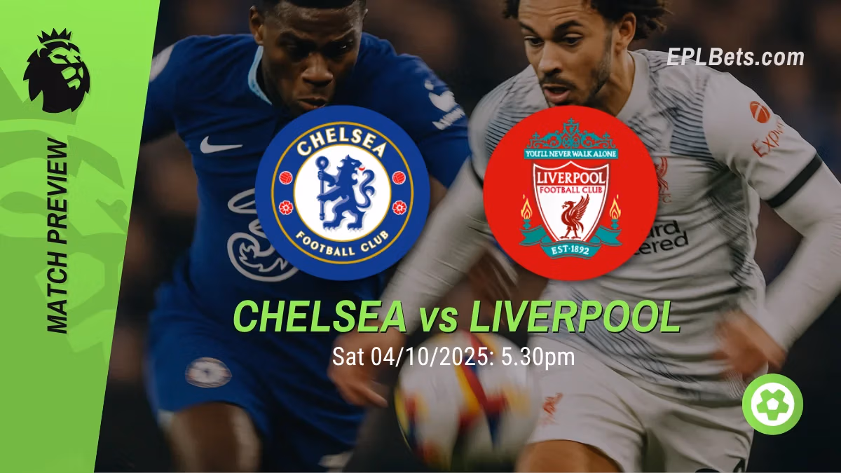 Chelsea x Liverpool, 04/10/2025 – Apostas na Premier League
