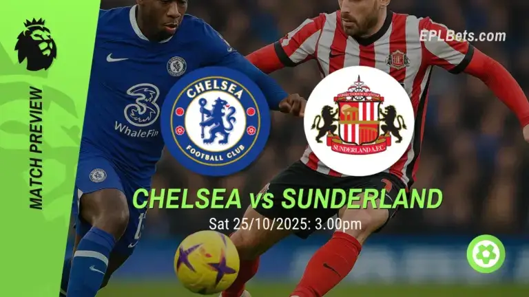 chelsea vs sunderland 25/10/2025 epl bets