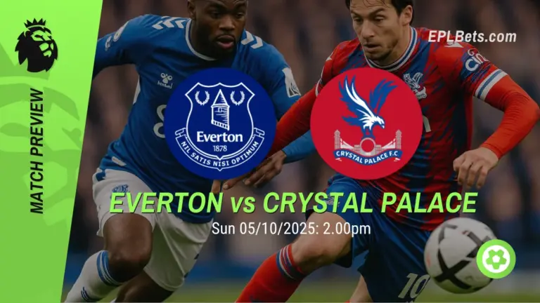 everton vs crystal palace 05/10/2025 epl bets