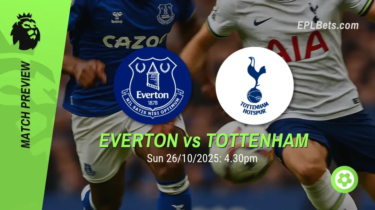 everton vs tottenham 26/10/2025 epl bets
