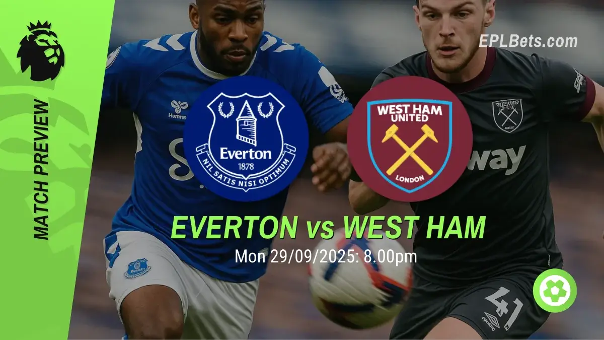 everton vs west ham 29/09/2025 epl bets