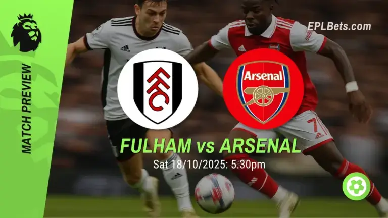 fulham vs arsenal 18/10/2025 epl bets