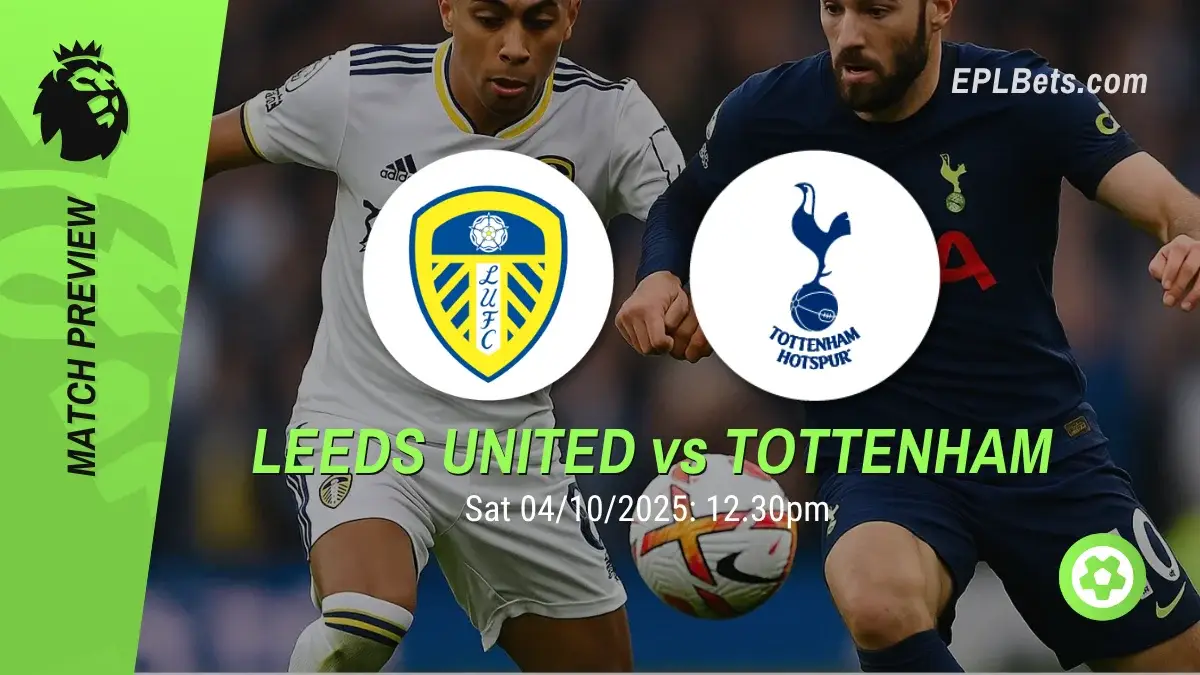 Leeds United x Tottenham, 04/10/2025 – Apostas na Premier League