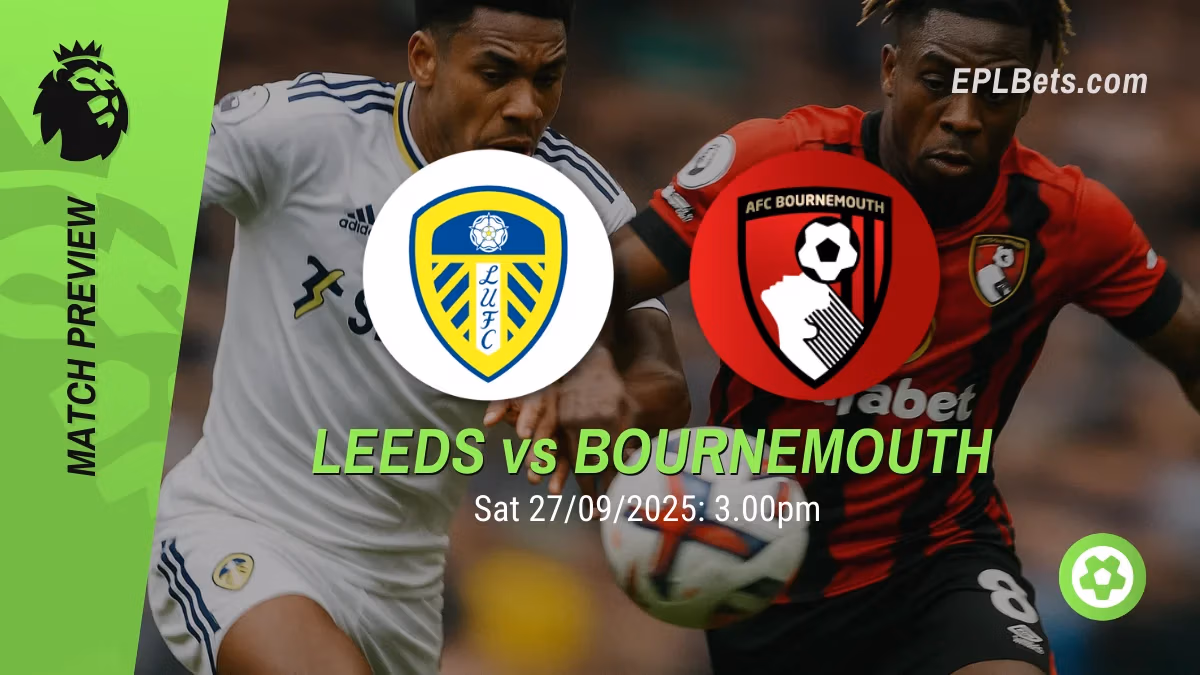 Leeds United x Bournemouth, 27/09/2025 – Apostas na Premier League