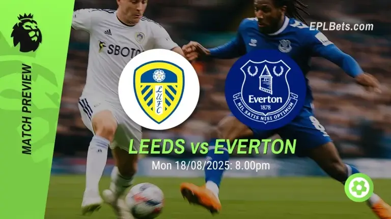 leeds vs everton 18/08/2025 eplbets