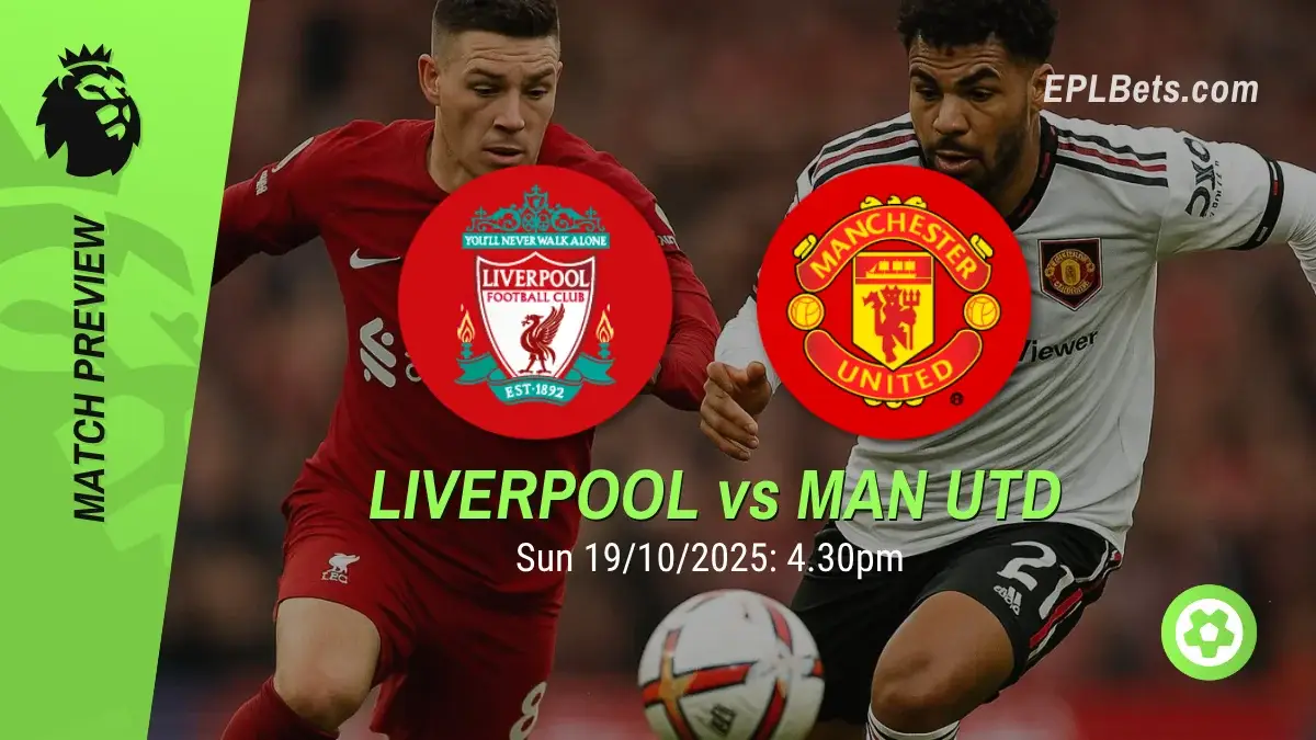 liverpool vs manchester united 19/10/2025 epl bets