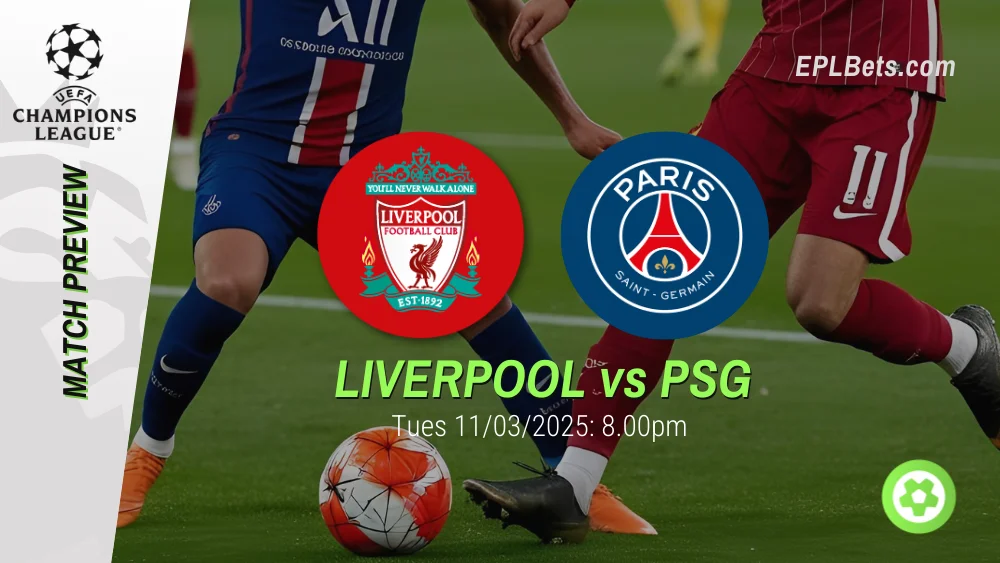 liverpool vs psg 11/03/2025 epl bets