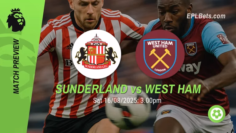 sunderland vs west ham 16/08/2025 epl bets