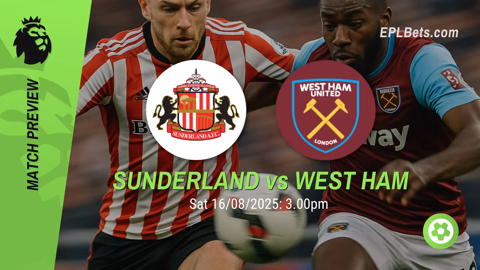 sunderland vs west ham 16/08/2025 epl bets