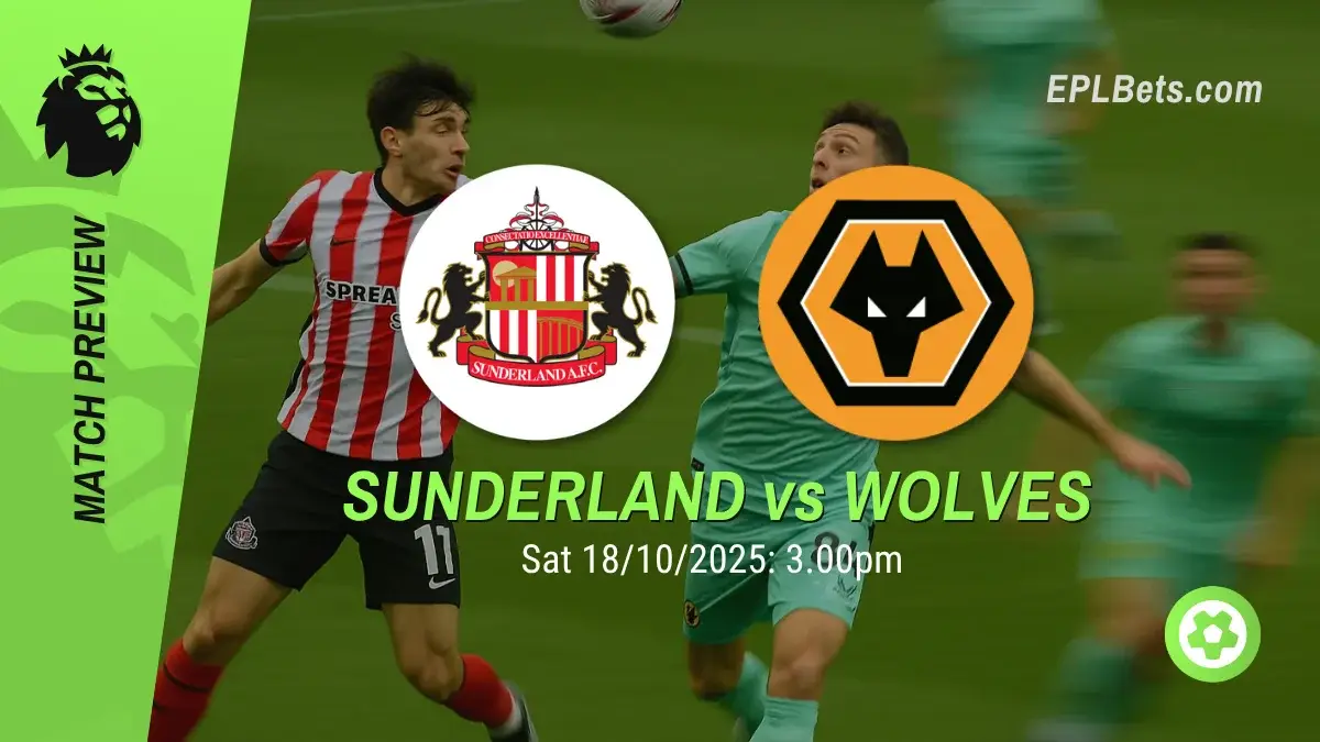 Sunderland x Wolves, 18/10/2025 – Apostas na Premier League