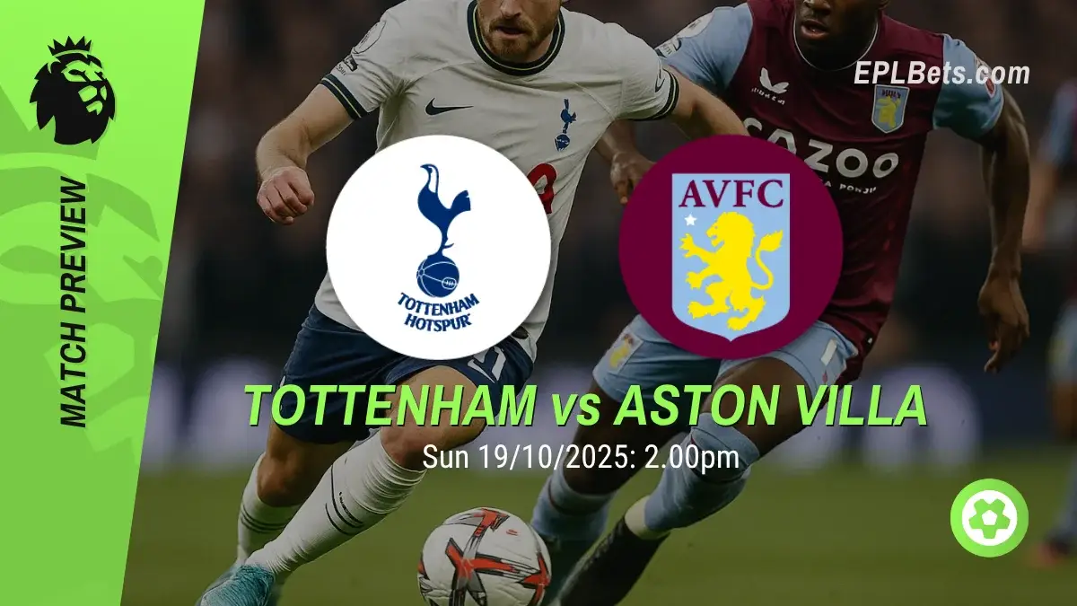 Tottenham Hotspur x Aston Villa, 19/10/2025 – Apostas na Premier League