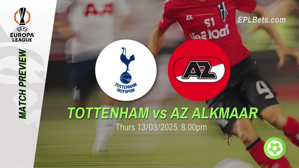 tottenham vs az alkmaar 13/03/2025 epl bets