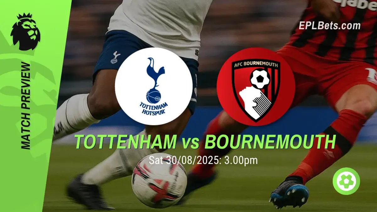 Tottenham x Bournemouth, 30/08/2025 – Apostas na Premier League