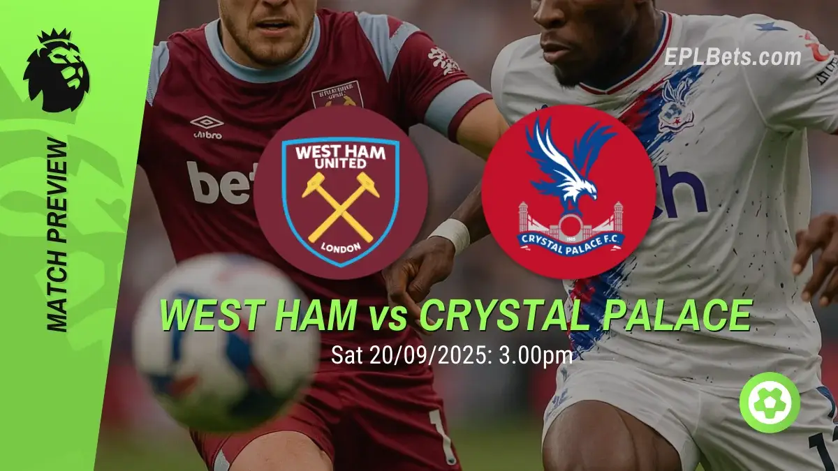 west ham united vs crystal palace 20/09/2025 epl bets