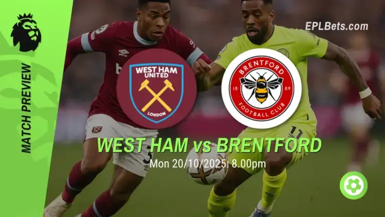west ham vs brentford 20/10/2025 epl bets