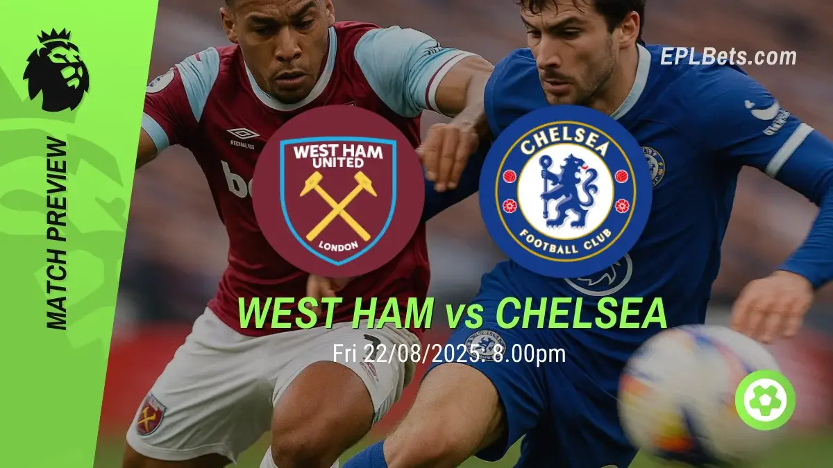 West Ham x Chelsea, 22/08/2025 – Apostas na Premier League